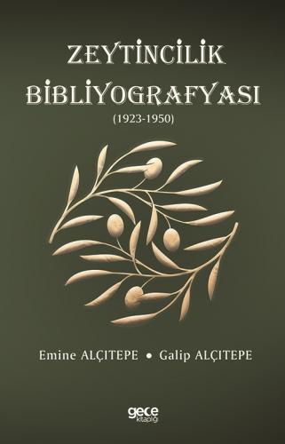 Zeytincilik Bibliyografyası (1923-1950) - Münzevi Kitabevi