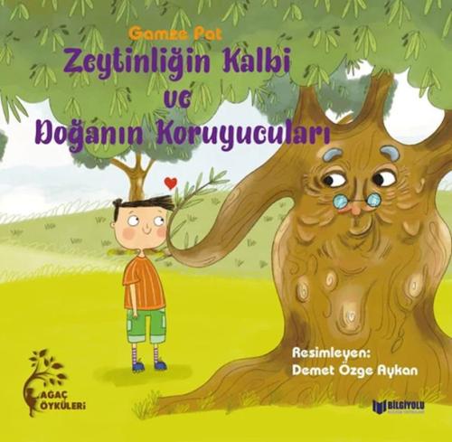 Zeytinliğin Kalbi Ve Doğanın Koruyucuları - Münzevi Kitabevi