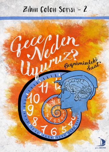 Zihin Çelen Serisi 2 - Gece Neden Uyuruz? - Münzevi Kitabevi