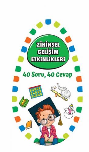 Zihinsel Gelişim Etkinlikleri - 40 Soru 40 Cevap 1