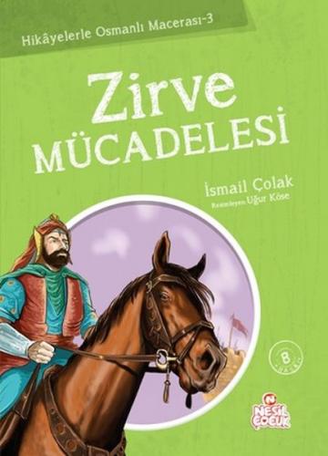 Kurye Kitabevi - Hikayelerle Osmanlı Macerası-3 Zirve Mücadelesi