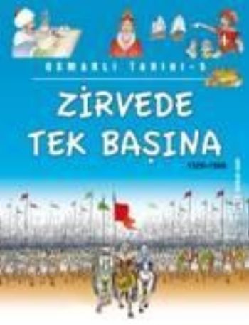 Kurye Kitabevi - Popüler Tarih / Osmanlı Tarihi-05: Zirvede Tek Başına