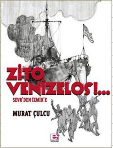 Kurye Kitabevi - Zito Venizelos Sevr'den İzmir'e