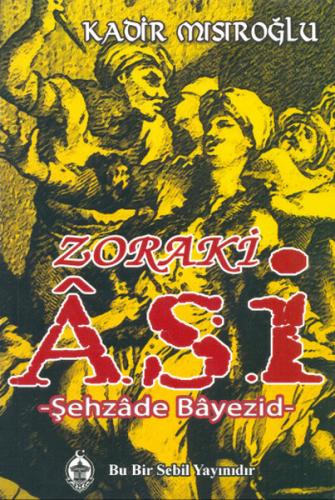 Kurye Kitabevi - Zoraki Asi Şehzade Bayezid