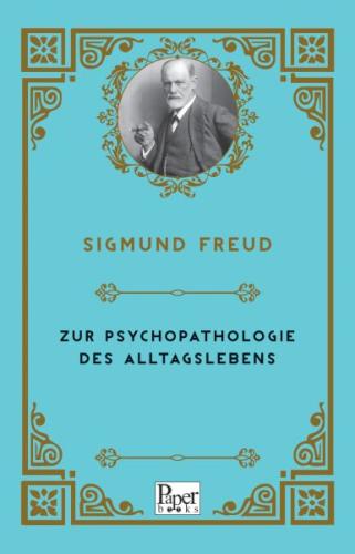 Zur Psychopathologie Des Alltagslebens (Almanca)