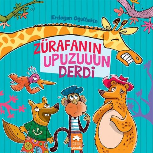 Kurye Kitabevi - Zürafanın Upuzuuun Derdi Çocuklara Masallar Serisi